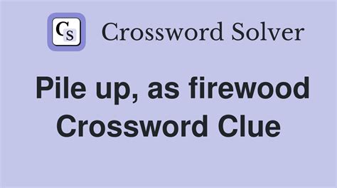 Like much firewood crossword clue - Solve your "Unit of firewood" crossword puzzle fast & easy with the-crossword-solver.com. All solutions for "Unit of firewood" 14 letters crossword answer - We have 2 clues. ... Top answer for UNIT OF FIREWOOD crossword clue from newspapers CORD New York Times. 24.09.2017. Thanks for visiting The Crossword Solver "Unit of firewood". ...